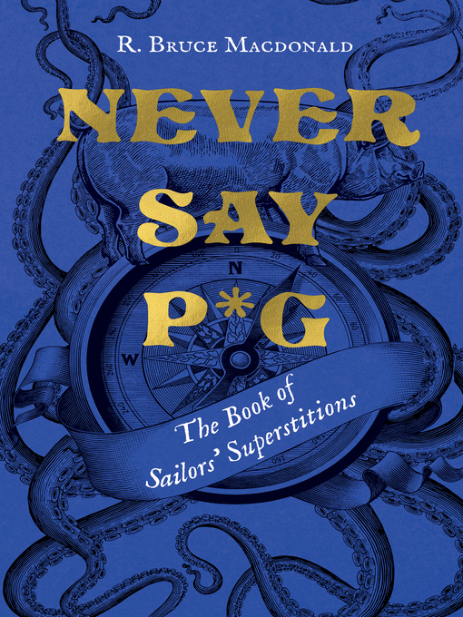Title details for Never Say P*g by R. Bruce Macdonald - Available